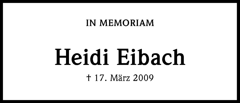  Traueranzeige für Heidi Eibach vom 18.07.2023 aus Kölner Stadt-Anzeiger / Kölnische Rundschau / Express