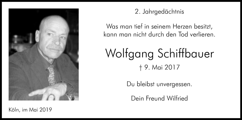  Traueranzeige für Wolfgang Schiffbauer vom 09.05.2019 aus Kölner Stadt-Anzeiger / Kölnische Rundschau / Express