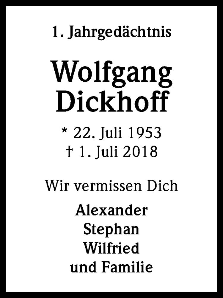  Traueranzeige für Wolfgang J. Dickhoff vom 10.07.2019 aus Kölner Stadt-Anzeiger / Kölnische Rundschau / Express