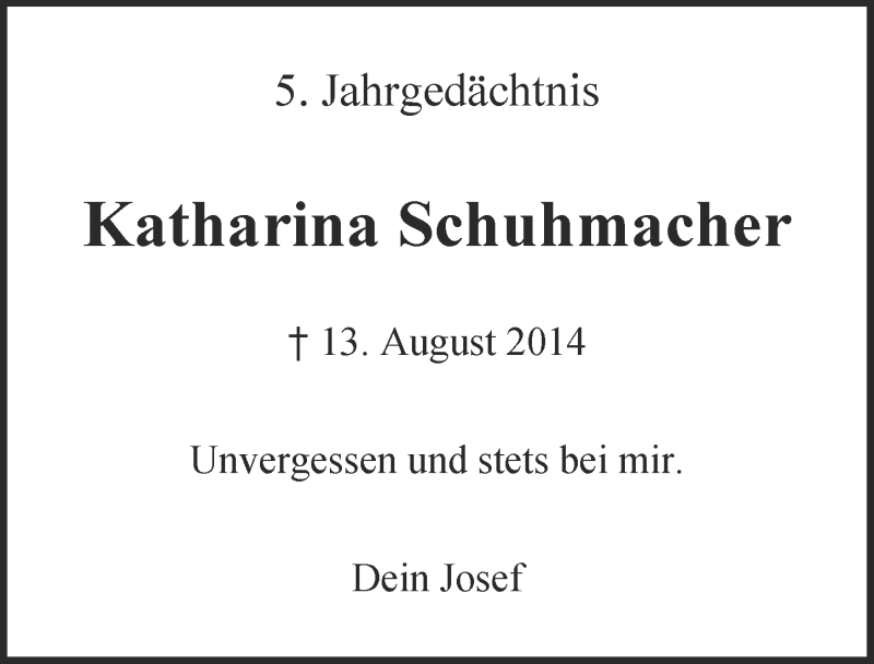  Traueranzeige für Katharina Schuhmacher vom 14.08.2019 aus  Kölner Wochenspiegel 