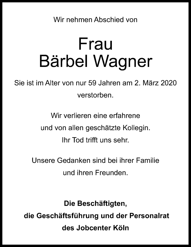  Traueranzeige für Bärbel Wagner vom 09.03.2020 aus Kölner Stadt-Anzeiger / Kölnische Rundschau / Express