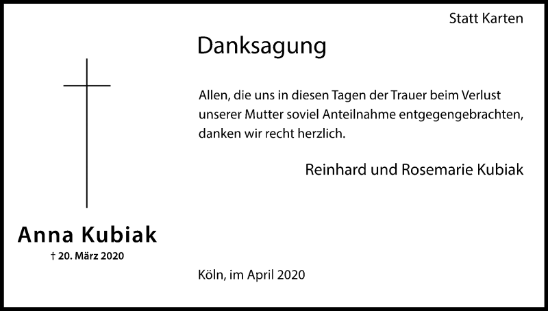  Traueranzeige für Anna Kubiak vom 25.04.2020 aus Kölner Stadt-Anzeiger / Kölnische Rundschau / Express