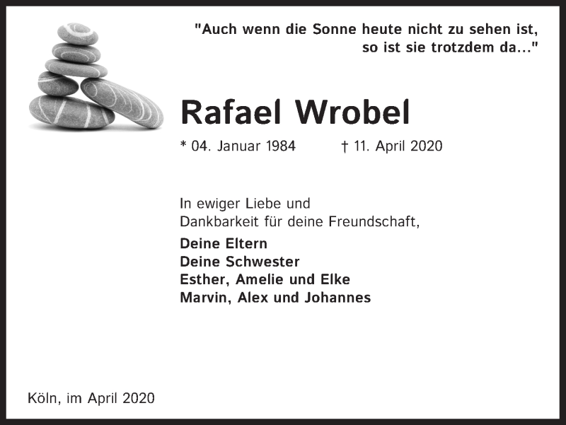  Traueranzeige für Rafael Wrobel vom 18.04.2020 aus Kölner Stadt-Anzeiger / Kölnische Rundschau / Express