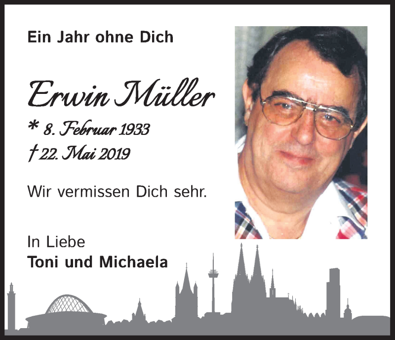 Traueranzeige für Erwin Müller vom 23.05.2020 aus Kölner Stadt-Anzeiger / Kölnische Rundschau / Express