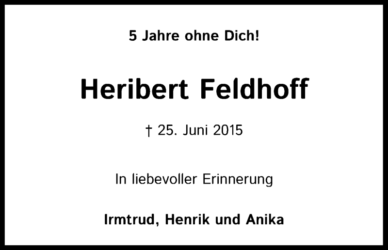  Traueranzeige für Heribert Feldhoff vom 25.06.2020 aus Kölner Stadt-Anzeiger / Kölnische Rundschau / Express