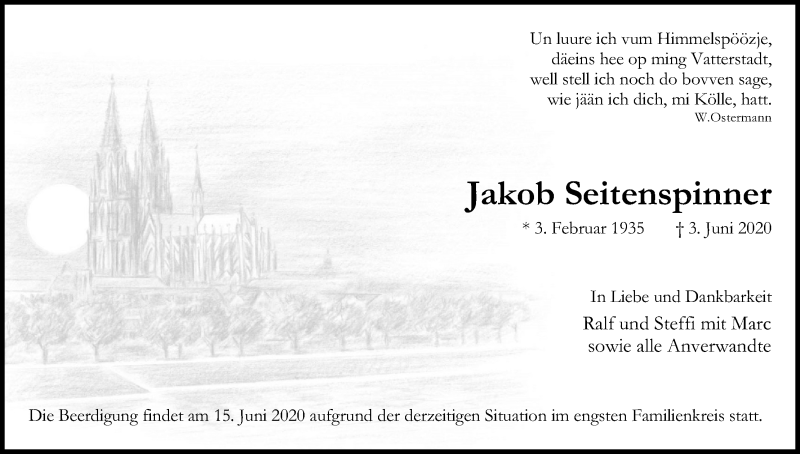  Traueranzeige für Jakob Seitenspinner vom 13.06.2020 aus Kölner Stadt-Anzeiger / Kölnische Rundschau / Express