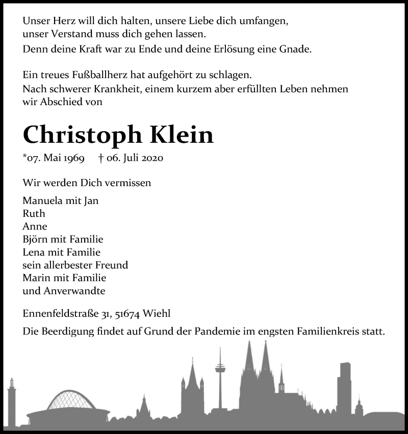  Traueranzeige für Christoph Klein vom 11.07.2020 aus Kölner Stadt-Anzeiger / Kölnische Rundschau / Express