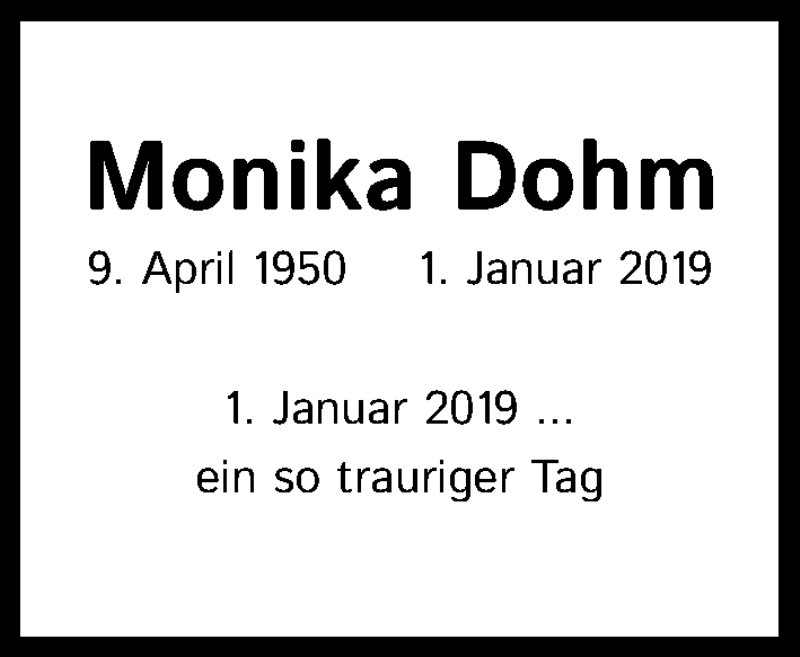  Traueranzeige für Monika Dohm vom 02.01.2021 aus Kölner Stadt-Anzeiger / Kölnische Rundschau / Express