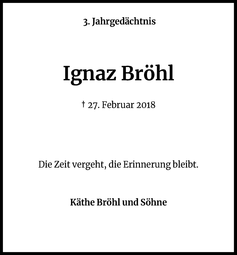  Traueranzeige für Ignaz Bröhl vom 27.02.2021 aus Kölner Stadt-Anzeiger / Kölnische Rundschau / Express