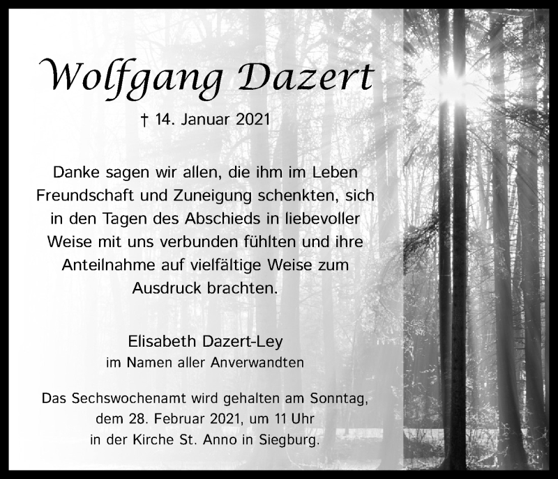  Traueranzeige für Wortgang Dazert vom 20.02.2021 aus Kölner Stadt-Anzeiger / Kölnische Rundschau / Express