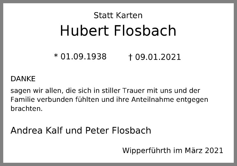  Traueranzeige für Hubert Flosbach vom 13.03.2021 aus Kölner Stadt-Anzeiger / Kölnische Rundschau / Express