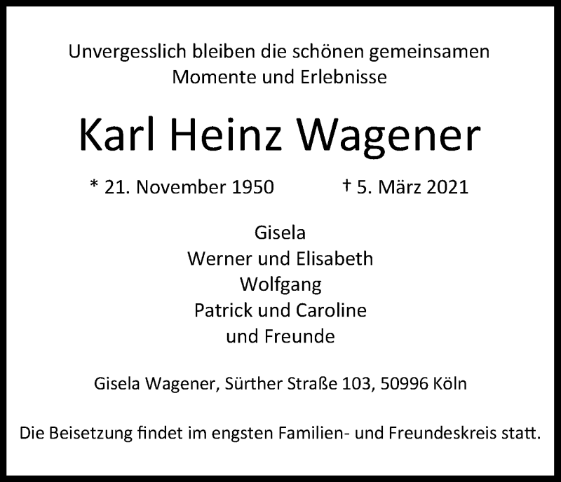  Traueranzeige für Karl Heinz Wagener vom 13.03.2021 aus Kölner Stadt-Anzeiger / Kölnische Rundschau / Express