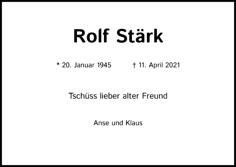  Traueranzeige für Rolf Stärk vom 17.04.2021 aus Kölner Stadt-Anzeiger / Kölnische Rundschau / Express