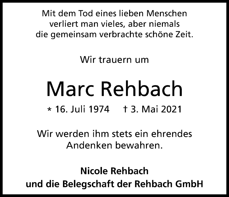  Traueranzeige für Marc Rehbach vom 22.05.2021 aus Kölner Stadt-Anzeiger / Kölnische Rundschau / Express
