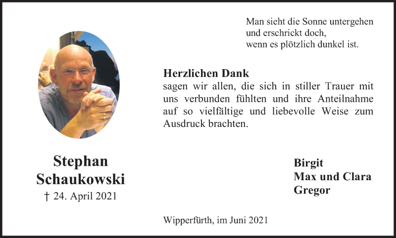  Traueranzeige für Stephan Schaukowski vom 19.06.2021 aus Kölner Stadt-Anzeiger / Kölnische Rundschau / Express