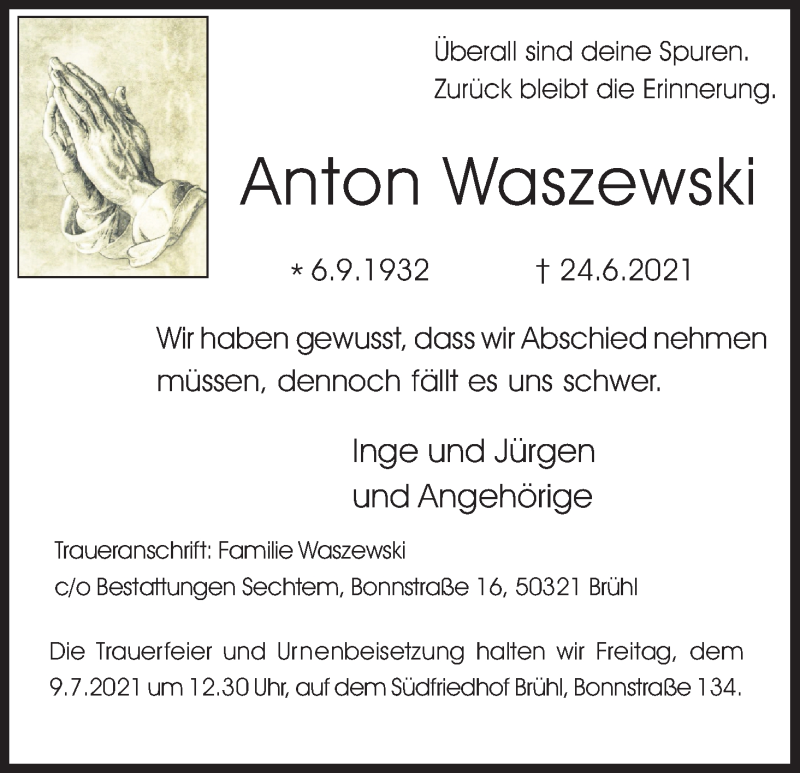  Traueranzeige für Anton Waszewski vom 06.07.2021 aus Kölner Stadt-Anzeiger / Kölnische Rundschau / Express