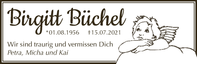  Traueranzeige für Birgitt Büchel vom 23.07.2021 aus  Lokale Informationen 