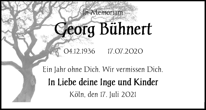 Traueranzeige für Georg Bühnert vom 17.07.2021 aus Kölner Stadt-Anzeiger / Kölnische Rundschau / Express