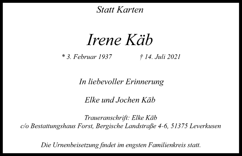 Traueranzeige für Irene Käb vom 24.07.2021 aus Kölner Stadt-Anzeiger / Kölnische Rundschau / Express