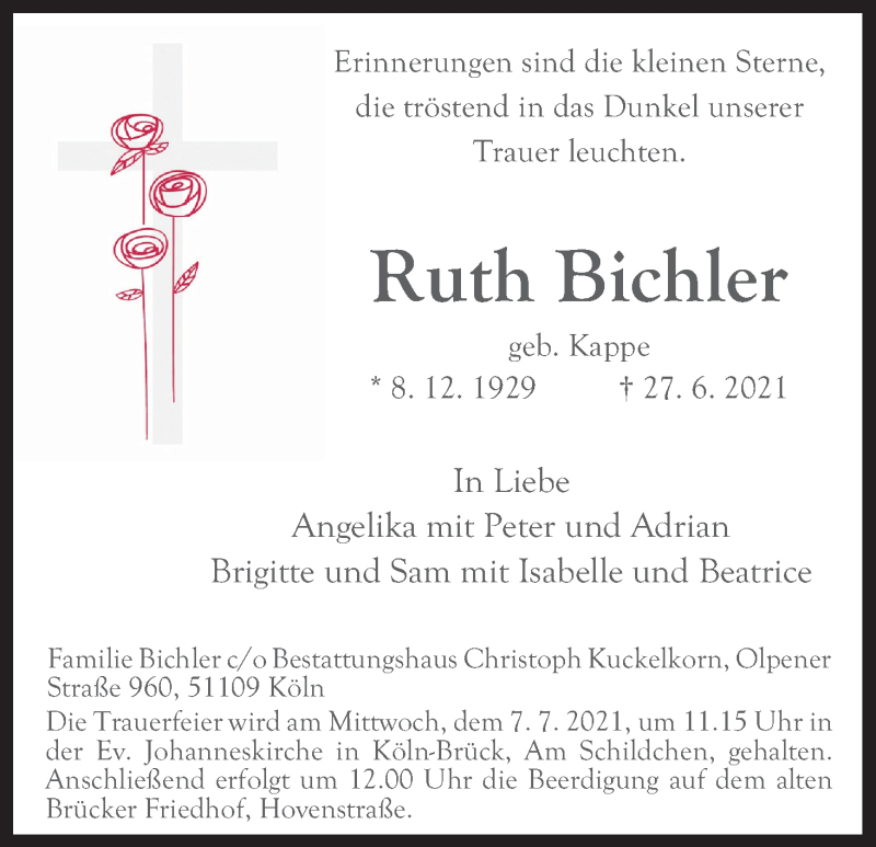  Traueranzeige für Ruth Bichler vom 03.07.2021 aus Kölner Stadt-Anzeiger / Kölnische Rundschau / Express