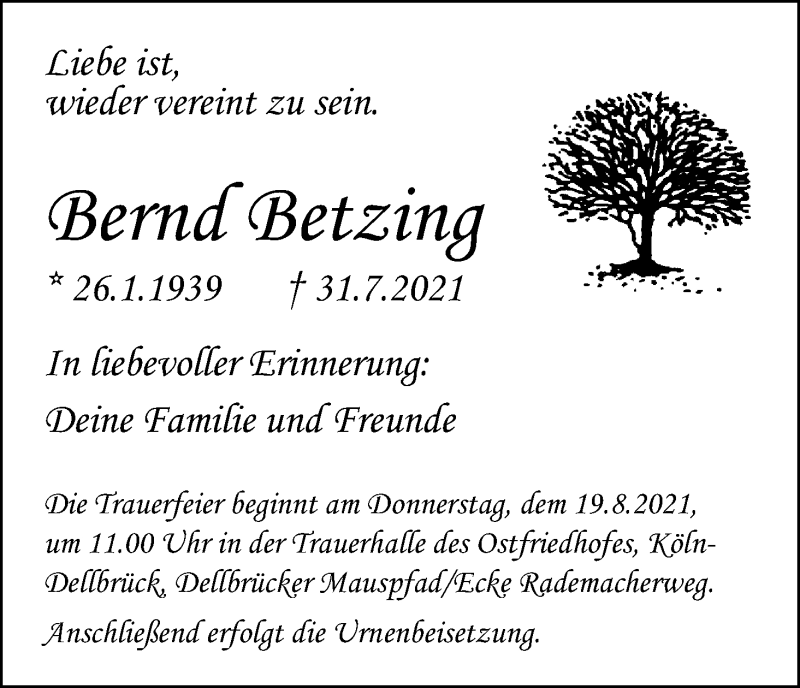  Traueranzeige für Bernd Betzing vom 14.08.2021 aus Kölner Stadt-Anzeiger / Kölnische Rundschau / Express