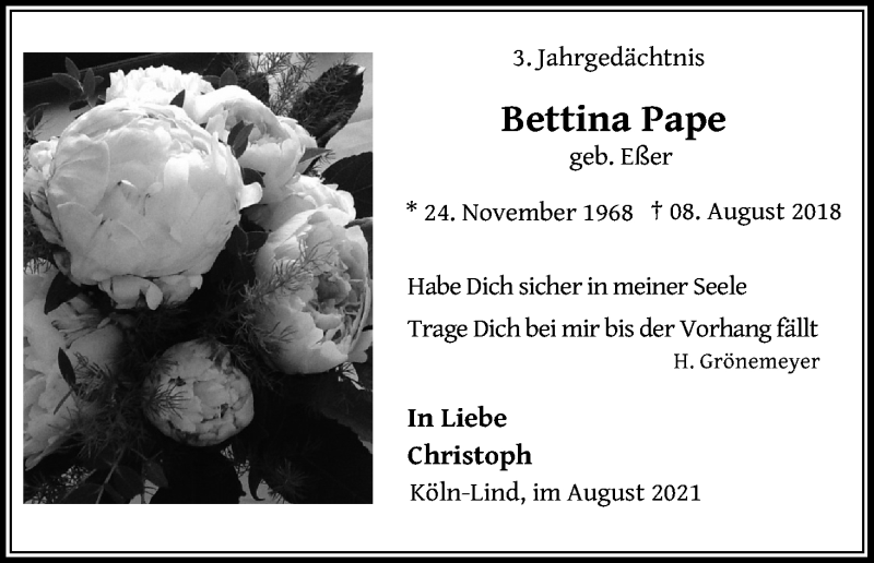 Traueranzeige für Bettina Pape vom 07.08.2021 aus Kölner Stadt-Anzeiger / Kölnische Rundschau / Express