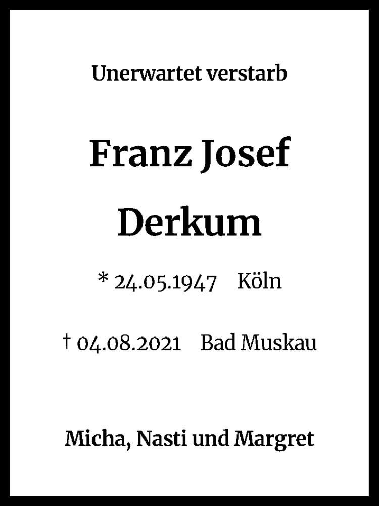  Traueranzeige für Franz Josef vom 21.08.2021 aus Kölner Stadt-Anzeiger / Kölnische Rundschau / Express