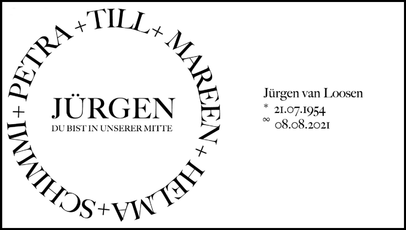  Traueranzeige für Jürgen van Loosen vom 14.08.2021 aus Kölner Stadt-Anzeiger / Kölnische Rundschau / Express