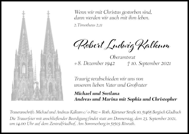  Traueranzeige für Robert Ludwig Kalkum vom 18.09.2021 aus Kölner Stadt-Anzeiger / Kölnische Rundschau / Express