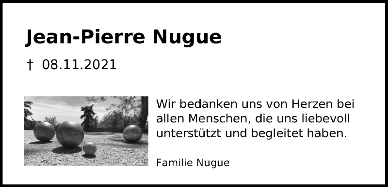  Traueranzeige für Jean-Pierre Nugue vom 14.01.2022 aus Kölner Stadt-Anzeiger / Kölnische Rundschau / Express