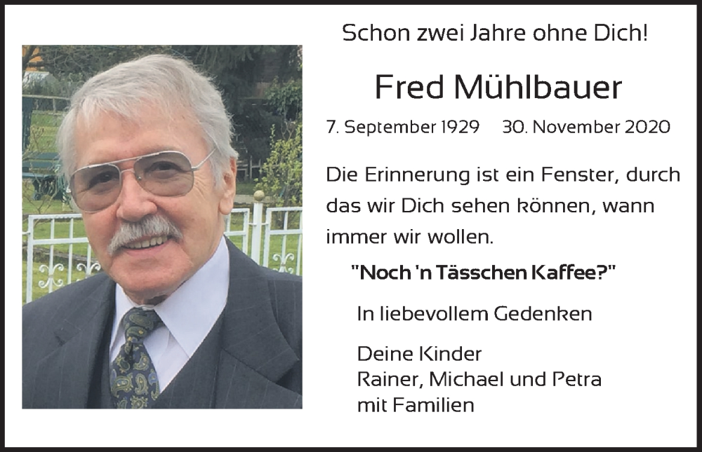  Traueranzeige für Fred Mühlbauer vom 30.11.2022 aus Kölner Stadt-Anzeiger / Kölnische Rundschau / Express