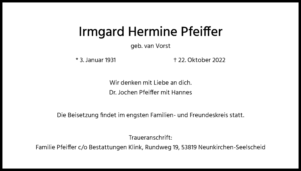  Traueranzeige für Irmgard Hermine Pfeiffer vom 05.11.2022 aus Kölner Stadt-Anzeiger / Kölnische Rundschau / Express