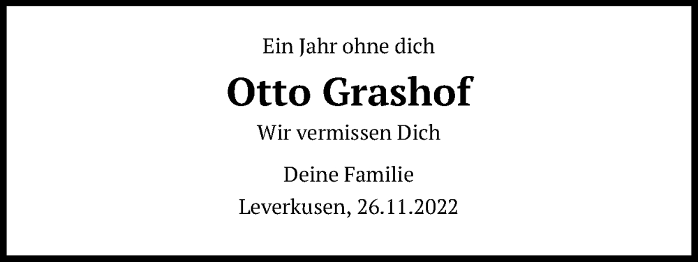  Traueranzeige für Otto Grashof vom 26.11.2022 aus Kölner Stadt-Anzeiger / Kölnische Rundschau / Express