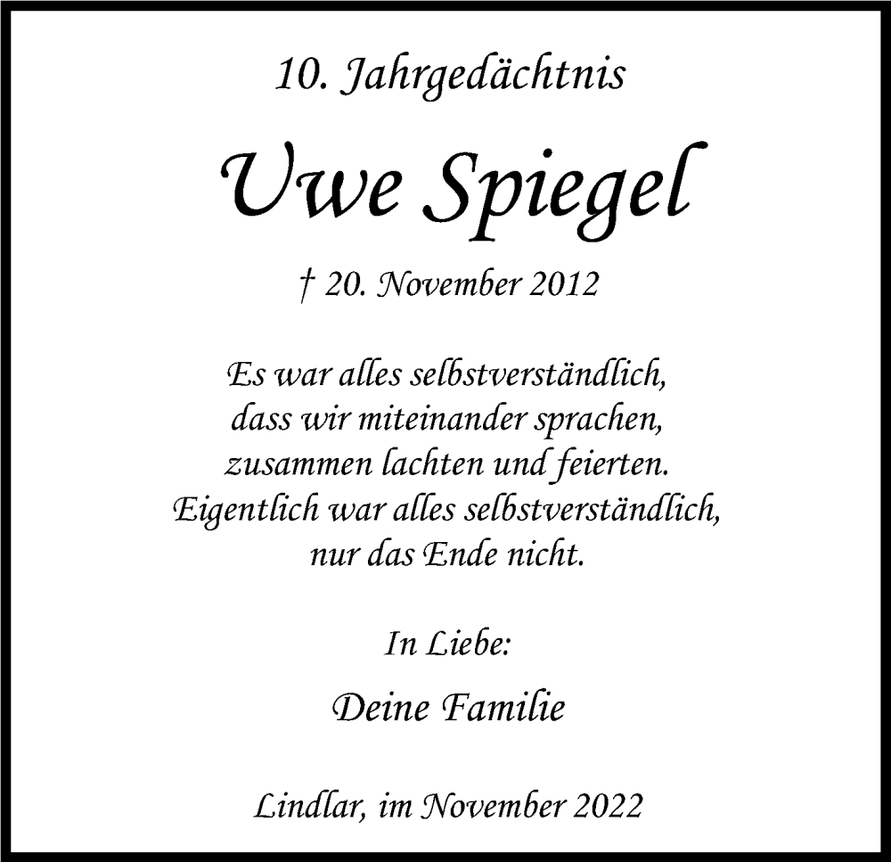  Traueranzeige für Uwe Spiegel vom 19.11.2022 aus Kölner Stadt-Anzeiger / Kölnische Rundschau / Express