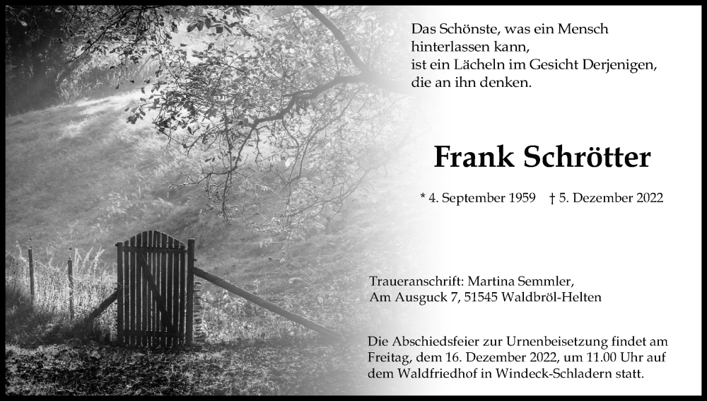  Traueranzeige für Frank Schrötter vom 10.12.2022 aus Kölner Stadt-Anzeiger / Kölnische Rundschau / Express