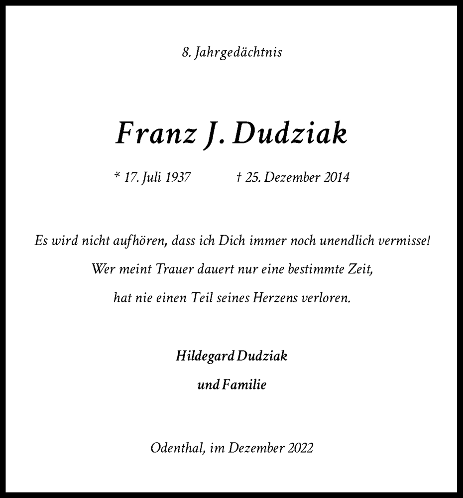  Traueranzeige für Franz J. Dudziak vom 24.12.2022 aus Kölner Stadt-Anzeiger / Kölnische Rundschau / Express