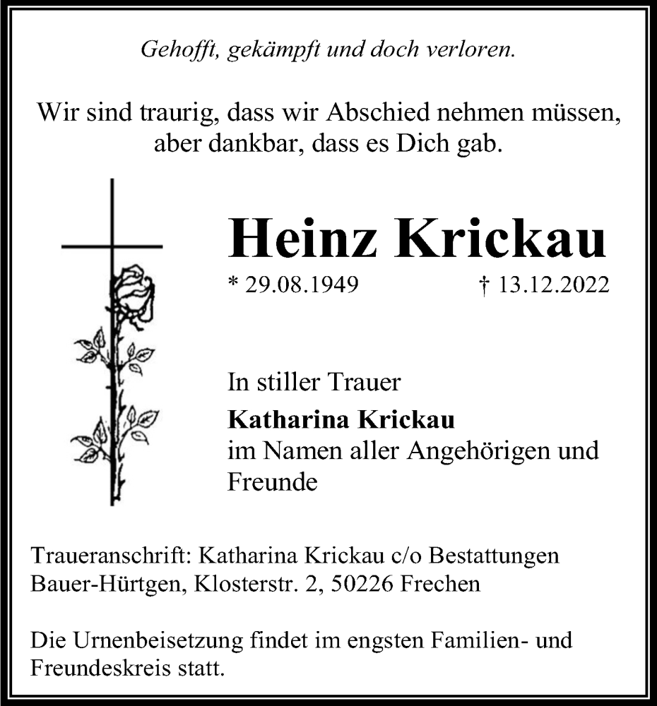  Traueranzeige für Heinz Krickau vom 24.12.2022 aus Kölner Stadt-Anzeiger / Kölnische Rundschau / Express