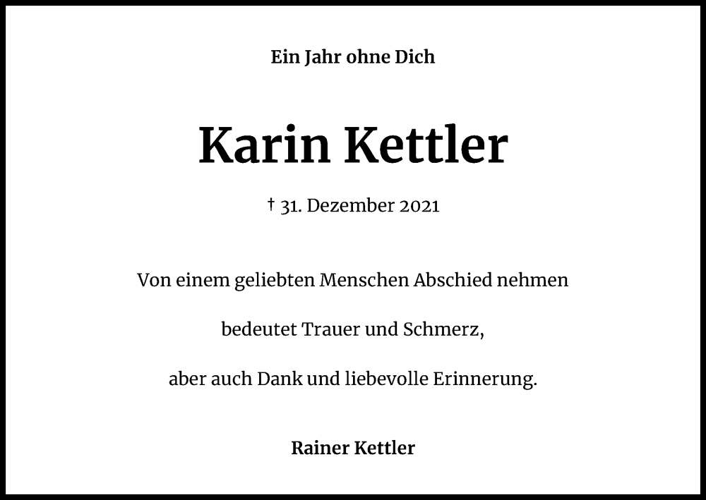  Traueranzeige für Karin Kettler vom 31.12.2022 aus Kölner Stadt-Anzeiger / Kölnische Rundschau / Express
