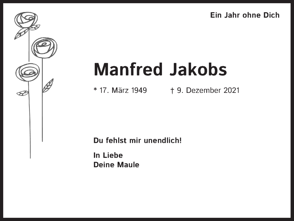  Traueranzeige für Manfred Jakobs vom 09.12.2022 aus Kölner Stadt-Anzeiger / Kölnische Rundschau / Express