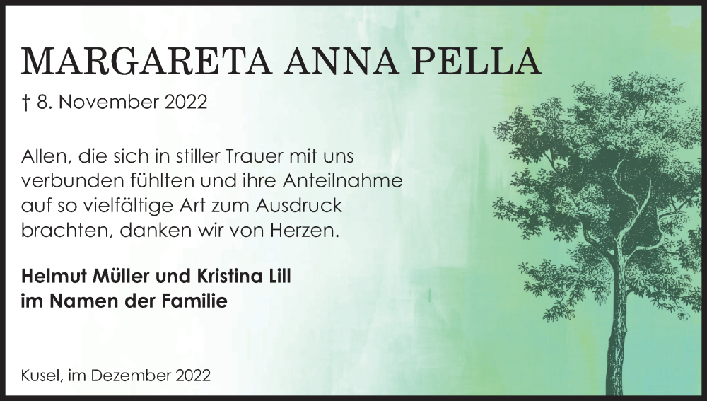  Traueranzeige für Margareta Anna Pella vom 10.12.2022 aus Kölner Stadt-Anzeiger / Kölnische Rundschau / Express