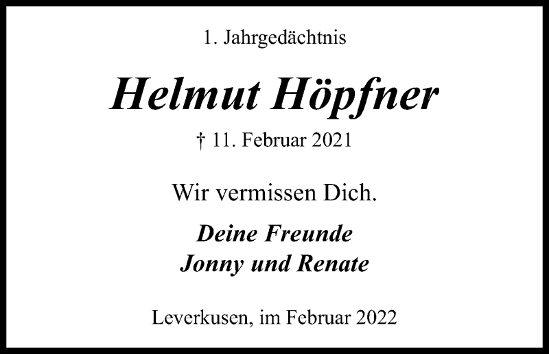  Traueranzeige für Helmut Höpfner vom 11.02.2022 aus Kölner Stadt-Anzeiger / Kölnische Rundschau / Express