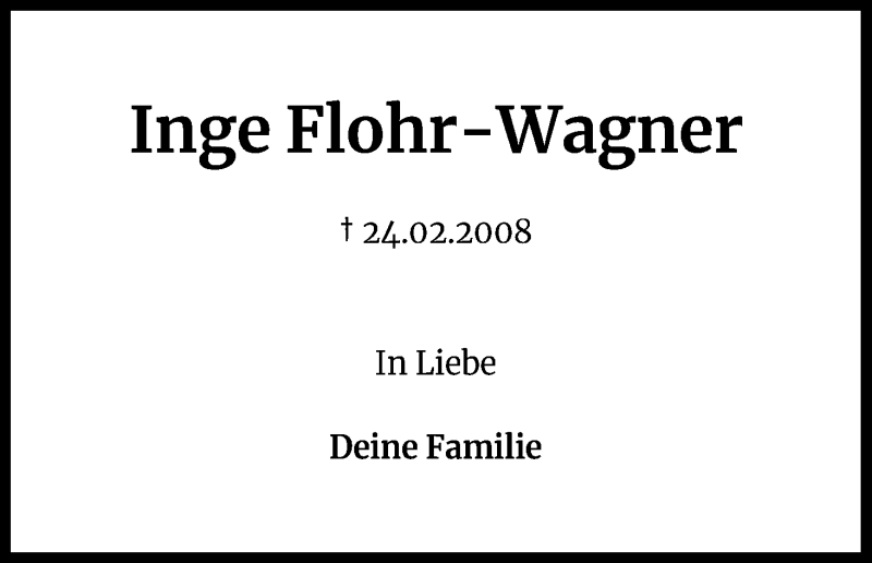  Traueranzeige für Inge Flohr-Wagner vom 24.02.2022 aus Kölner Stadt-Anzeiger / Kölnische Rundschau / Express