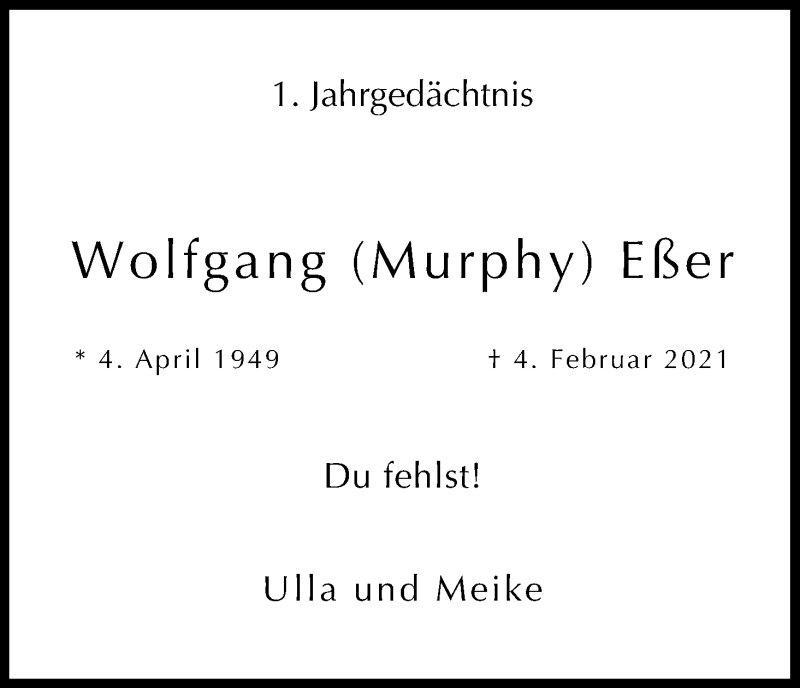  Traueranzeige für Wolfgang Eßer vom 04.02.2022 aus Kölner Stadt-Anzeiger / Kölnische Rundschau / Express