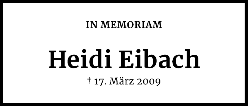  Traueranzeige für Heidi Eibach vom 17.03.2022 aus Kölner Stadt-Anzeiger / Kölnische Rundschau / Express