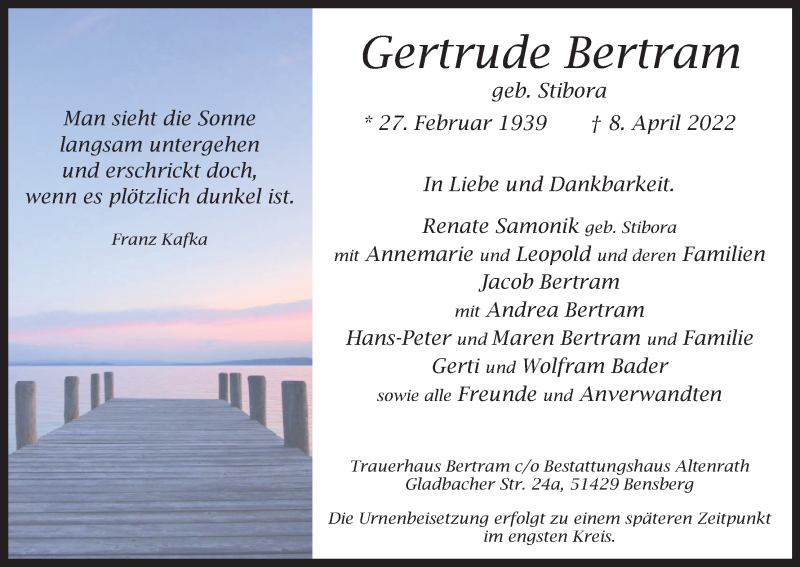  Traueranzeige für Gertrude Bertram vom 16.04.2022 aus Kölner Stadt-Anzeiger / Kölnische Rundschau / Express