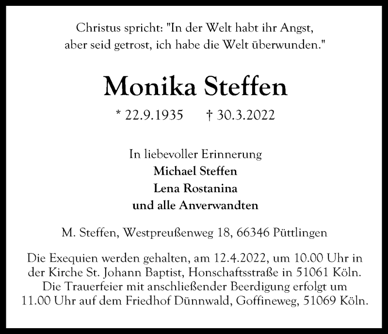  Traueranzeige für Monika Steffen vom 09.04.2022 aus Kölner Stadt-Anzeiger / Kölnische Rundschau / Express