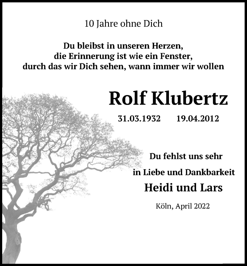  Traueranzeige für Rolf Klubertz vom 16.04.2022 aus Kölner Stadt-Anzeiger / Kölnische Rundschau / Express