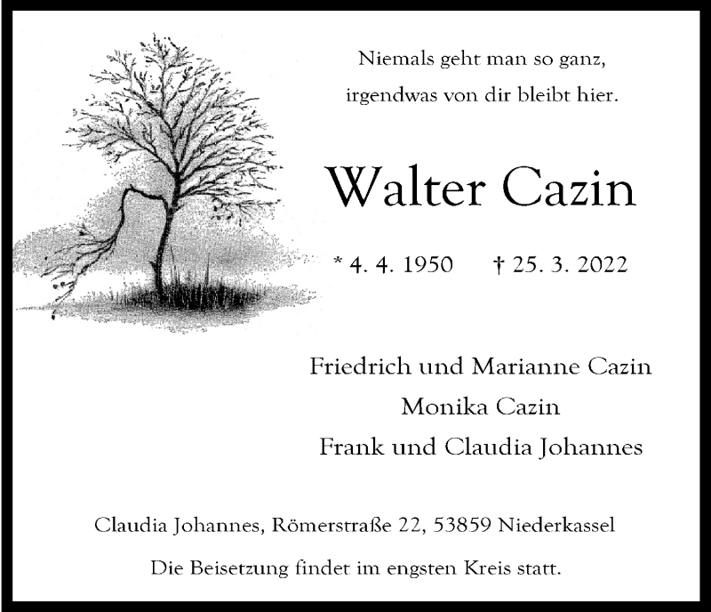  Traueranzeige für Walter Cazin vom 02.04.2022 aus Kölner Stadt-Anzeiger / Kölnische Rundschau / Express