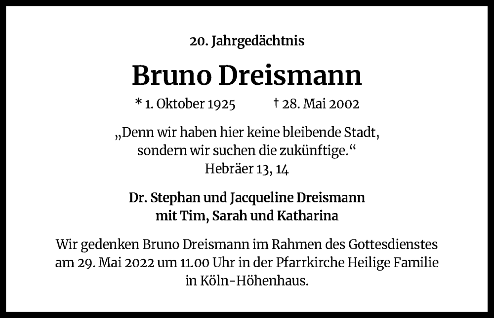  Traueranzeige für Bruno Dreismann vom 28.05.2022 aus Kölner Stadt-Anzeiger / Kölnische Rundschau / Express
