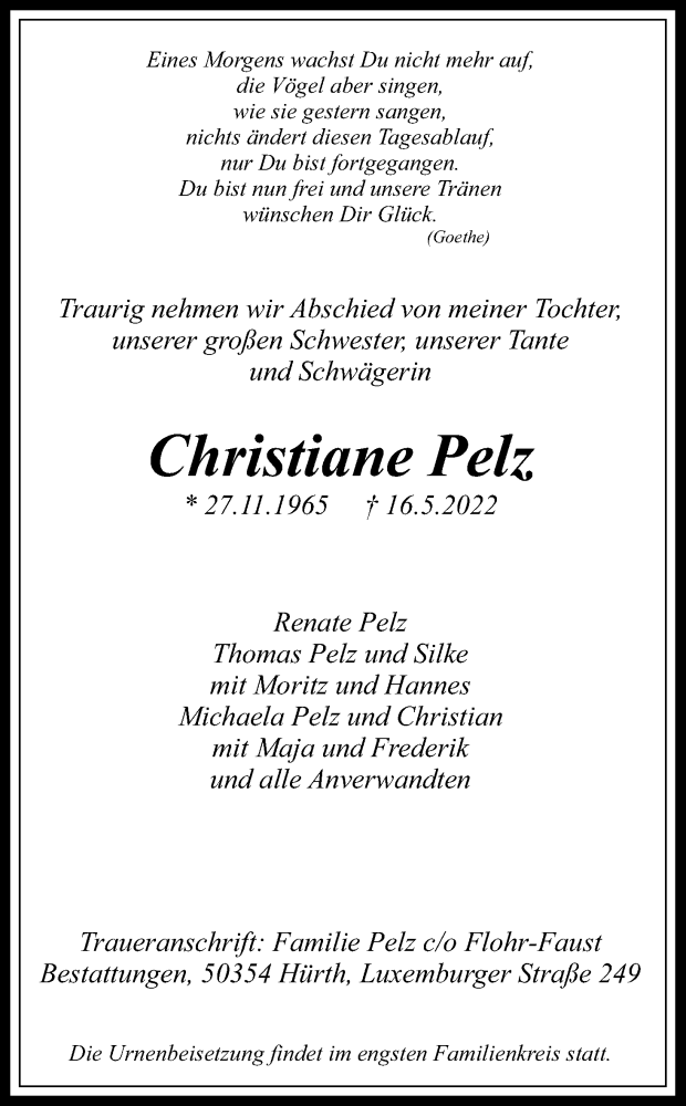  Traueranzeige für Christiane Pelz vom 21.05.2022 aus Kölner Stadt-Anzeiger / Kölnische Rundschau / Express
